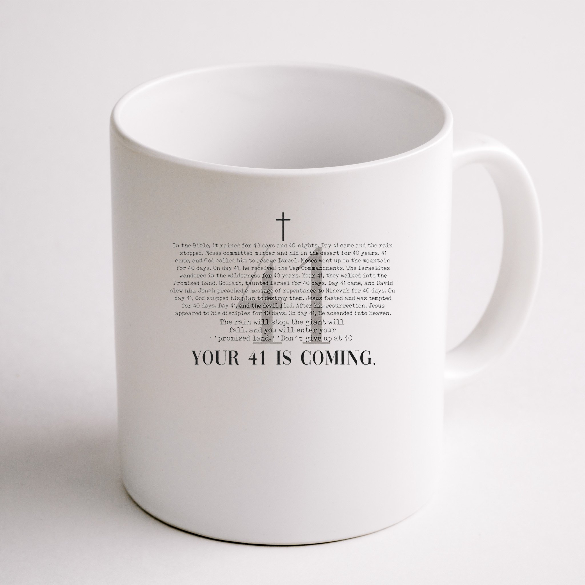 Your 41 Is Coming Christian Mug