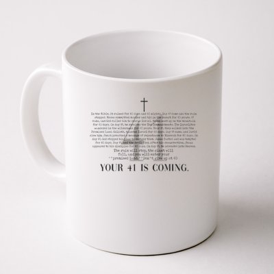 Your 41 Is Coming Christian Mug