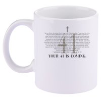 Your 41 Is Coming Christian 11oz C Handle Ceramic Mug