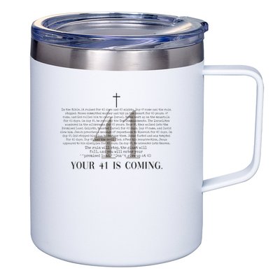 Your 41 Is Coming Christian 12oz Stainless Steel Coffee Mug