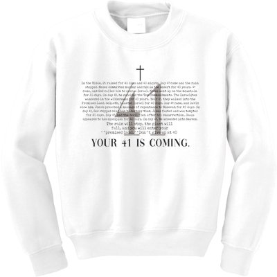 Your 41 Is Coming Christian Kids Sweatshirt