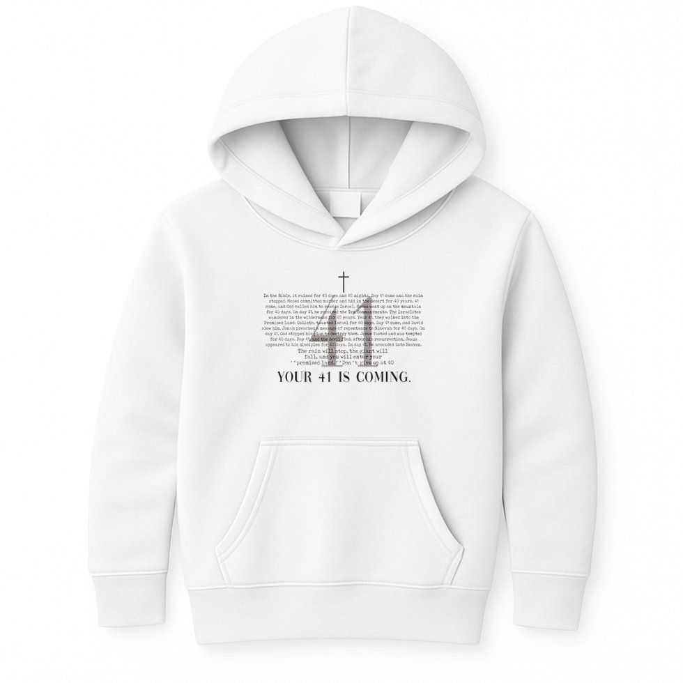 Your 41 Is Coming Christian Kids Hoodie