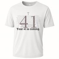 Your 41 Is Coming Cooling Performance Crew T-Shirt