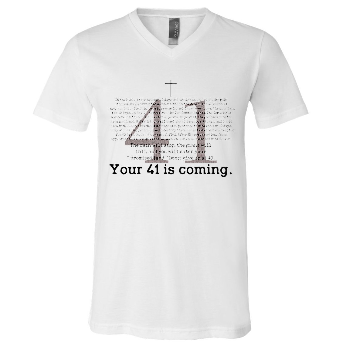 Your 41 Is Coming V-Neck T-Shirt