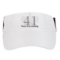 Your 41 Is Coming Adult Drive Performance Visor