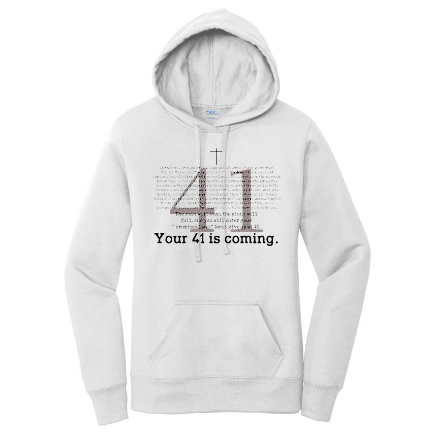 Your 41 Is Coming Women's Pullover Hoodie