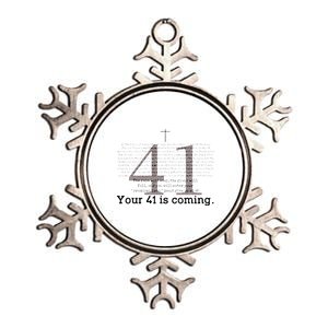 Your 41 Is Coming Metallic Star Ornament