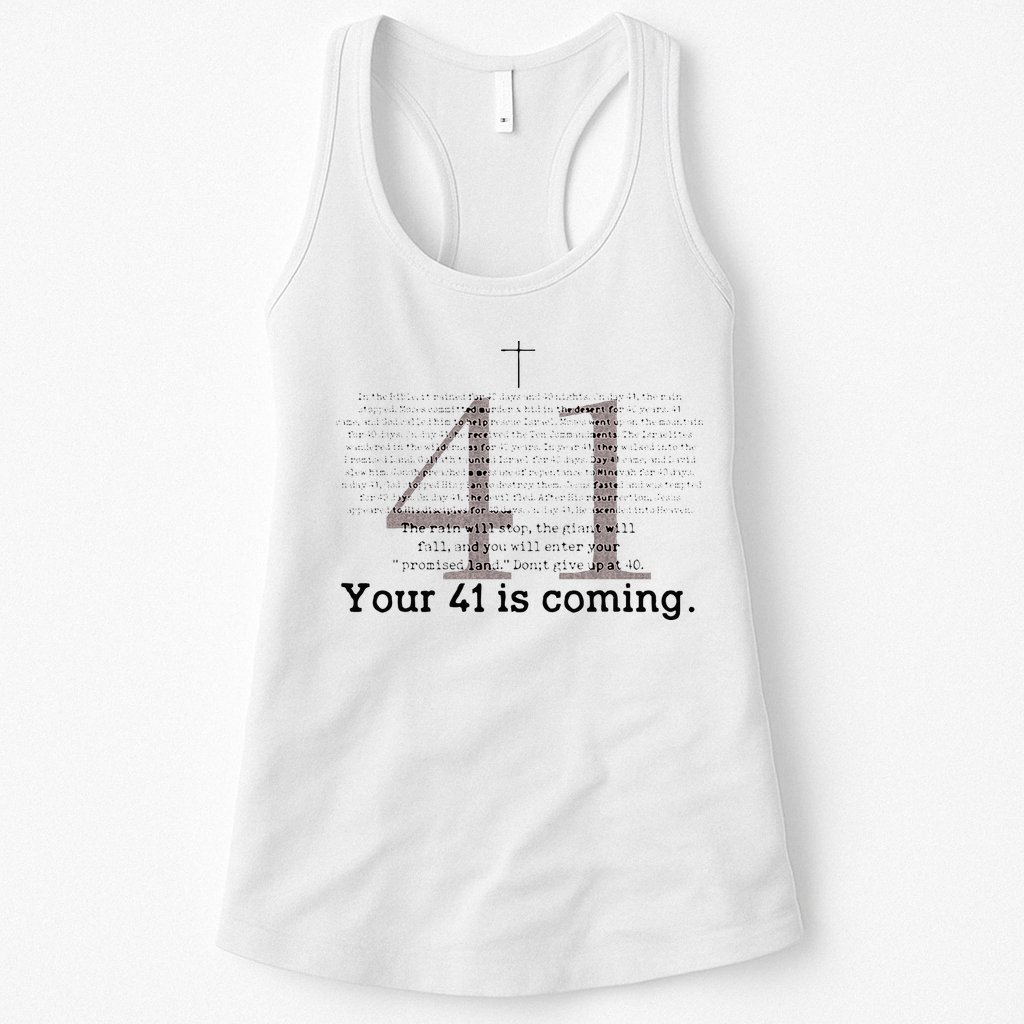 Your 41 Is Coming Womens Tank Top