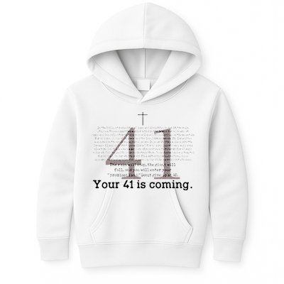 Your 41 Is Coming Kids Hoodie
