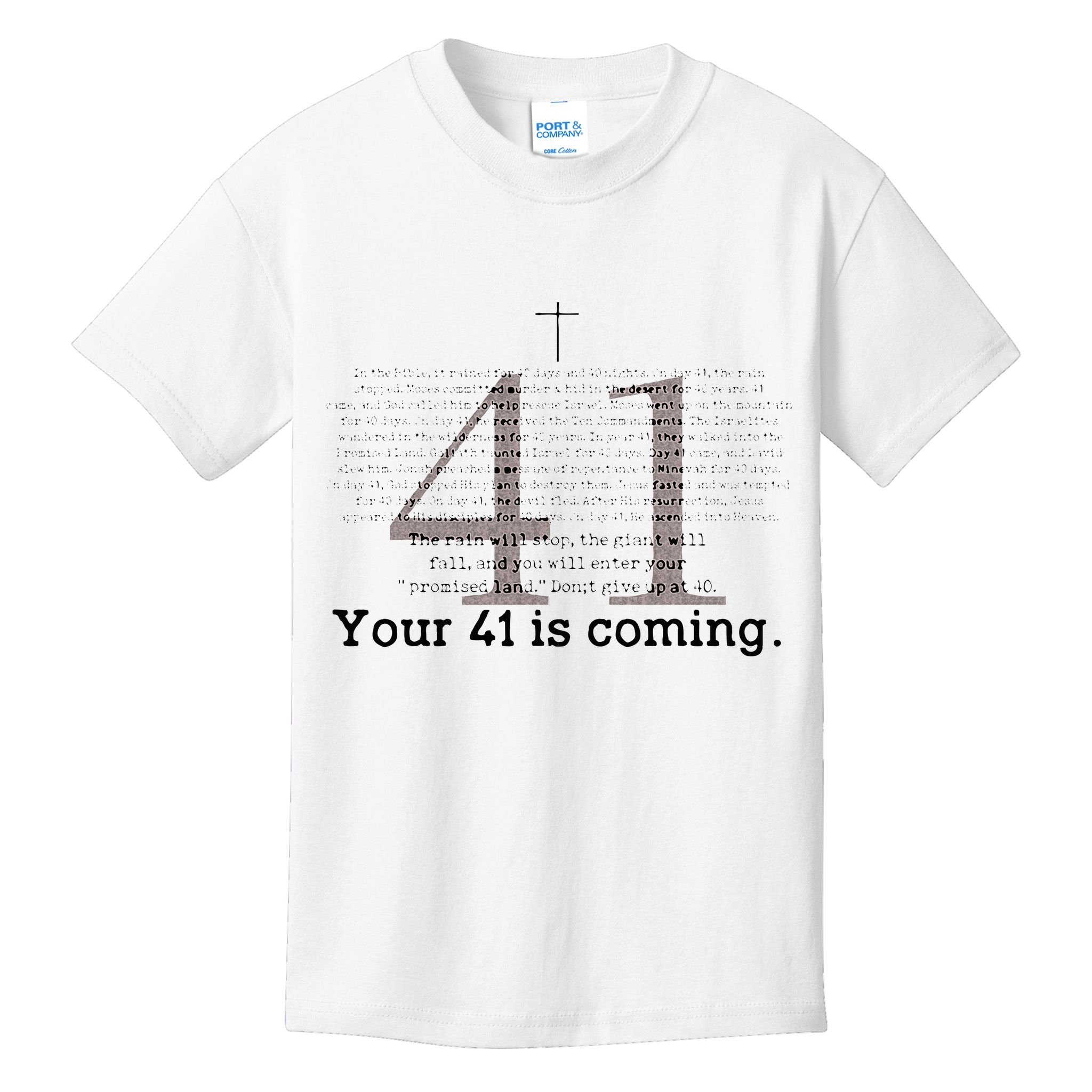 Your 41 Is Coming Kids T-Shirt