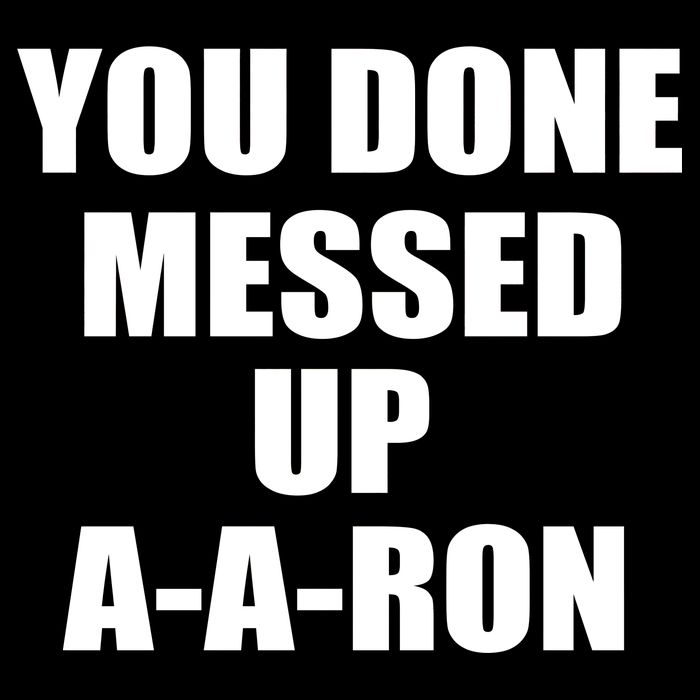 Ya Done Messed Up A-A-Ron 16 in Basic Backpack