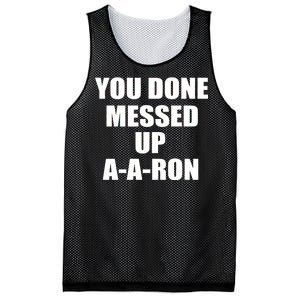 Ya Done Messed Up A-A-Ron Mesh Reversible Basketball Jersey Tank