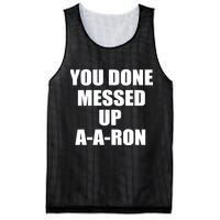 Ya Done Messed Up A-A-Ron Mesh Reversible Basketball Jersey Tank