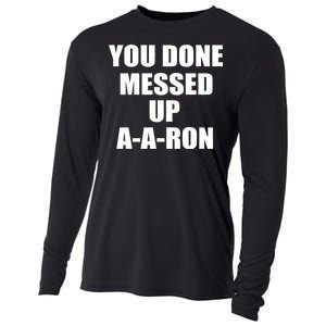 Ya Done Messed Up A-A-Ron Cooling Performance Long Sleeve Crew