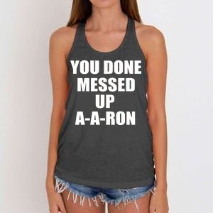 Ya Done Messed Up A-A-Ron Women's Knotted Racerback Tank