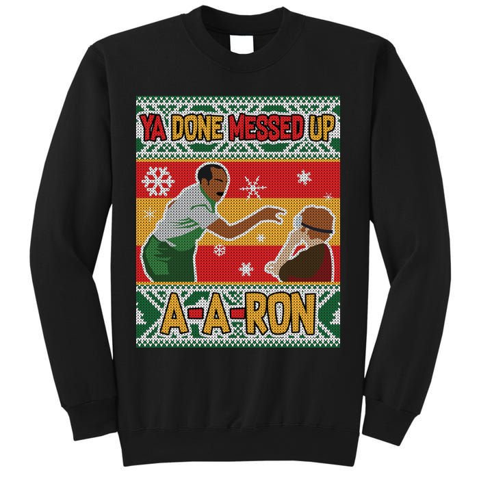 Ya Done Messed Up A-A-Ron Ugly Christmas Sweatshirt