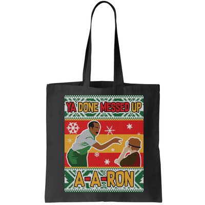 Ya Done Messed Up A-A-Ron Ugly Christmas Bag