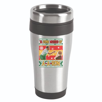 Ya Done Messed Up A-A-Ron Ugly Christmas 16oz Travel Tumbler