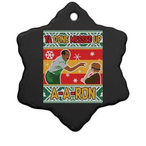 Ya Done Messed Up A-A-Ron Ugly Christmas Ceramic Star Ornament