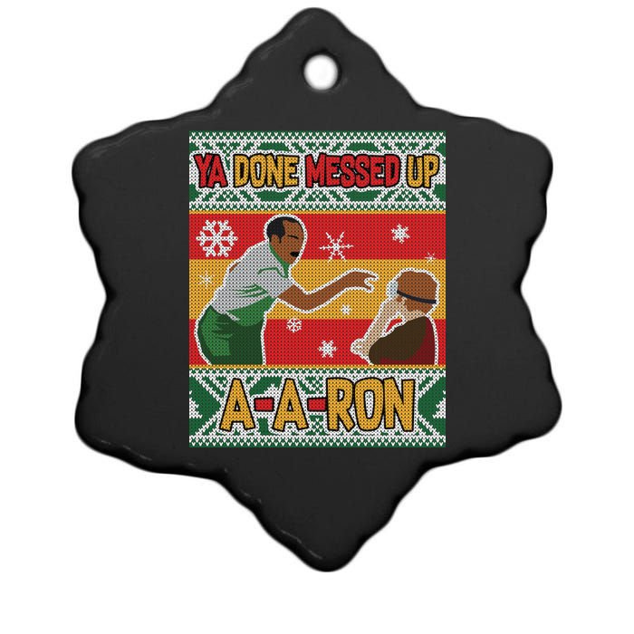 Ya Done Messed Up A-A-Ron Ugly Christmas Ceramic Star Ornament