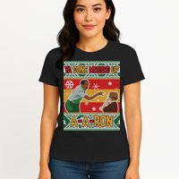 Ya Done Messed Up A-A-Ron Ugly Christmas Womens T-Shirt