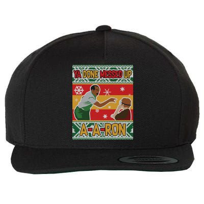 Ya Done Messed Up A-A-Ron Ugly Christmas Wool Snapback Cap