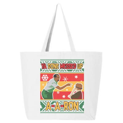 Ya Done Messed Up A-A-Ron Ugly Christmas 25L Jumbo Tote