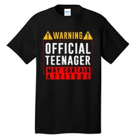 You Are 13 Sign Warning Nager Tall T-Shirt