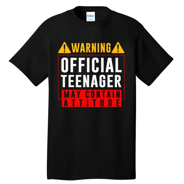 You Are 13 Sign Warning Nager Tall T-Shirt