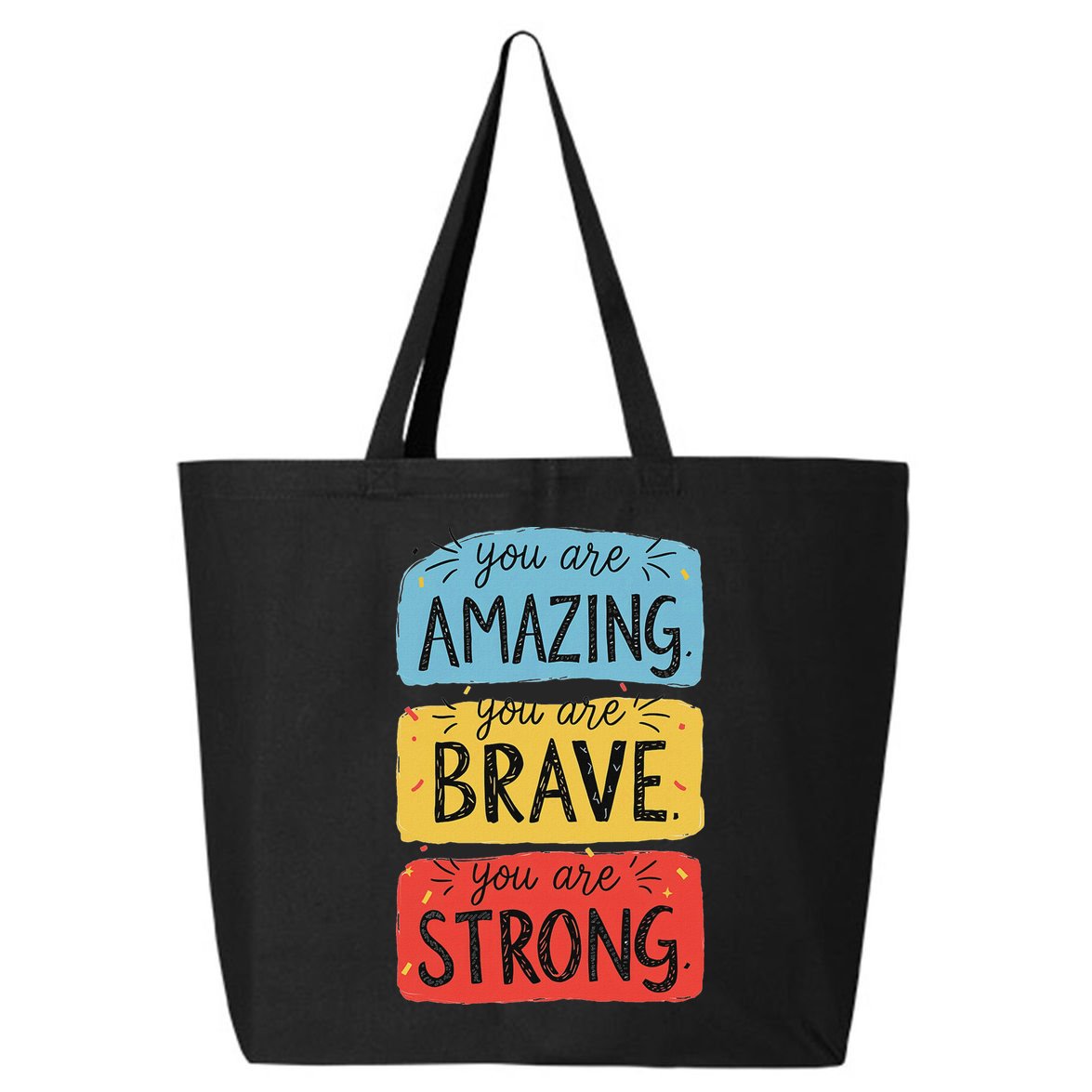 You Are Amazing Brave Strong 25L Jumbo Tote