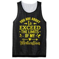 You Are About To Exceed The Limits Of My Medication Mesh Reversible Basketball Jersey Tank