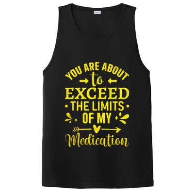 You Are About To Exceed The Limits Of My Medication PosiCharge Competitor Tank