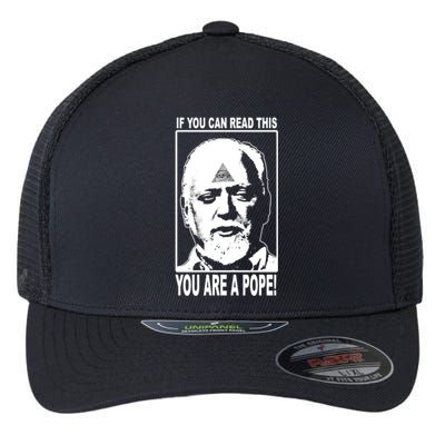 You Are A Pope! Flexfit Unipanel Trucker Cap