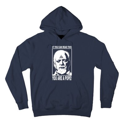 You Are A Pope! Hoodie