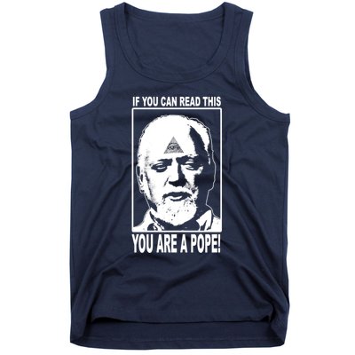 You Are A Pope! Tank Top