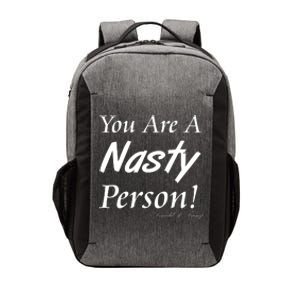 You Are A Nasty Person Funny CNN Town Hall Donald J. Trump Quote Vector Backpack