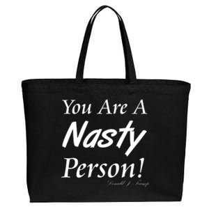 You Are A Nasty Person Funny CNN Town Hall Donald J. Trump Quote Cotton Canvas Jumbo Tote