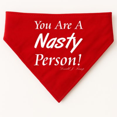 You Are A Nasty Person Funny CNN Town Hall Donald J. Trump Quote USA-Made Doggie Bandana