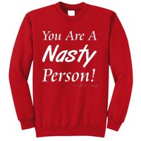 You Are A Nasty Person Funny CNN Town Hall Donald J. Trump Quote Sweatshirt