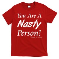 You Are A Nasty Person Funny CNN Town Hall Donald J. Trump Quote T-Shirt