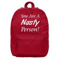 You Are A Nasty Person Funny CNN Town Hall Donald J. Trump Quote 16 in Basic Backpack