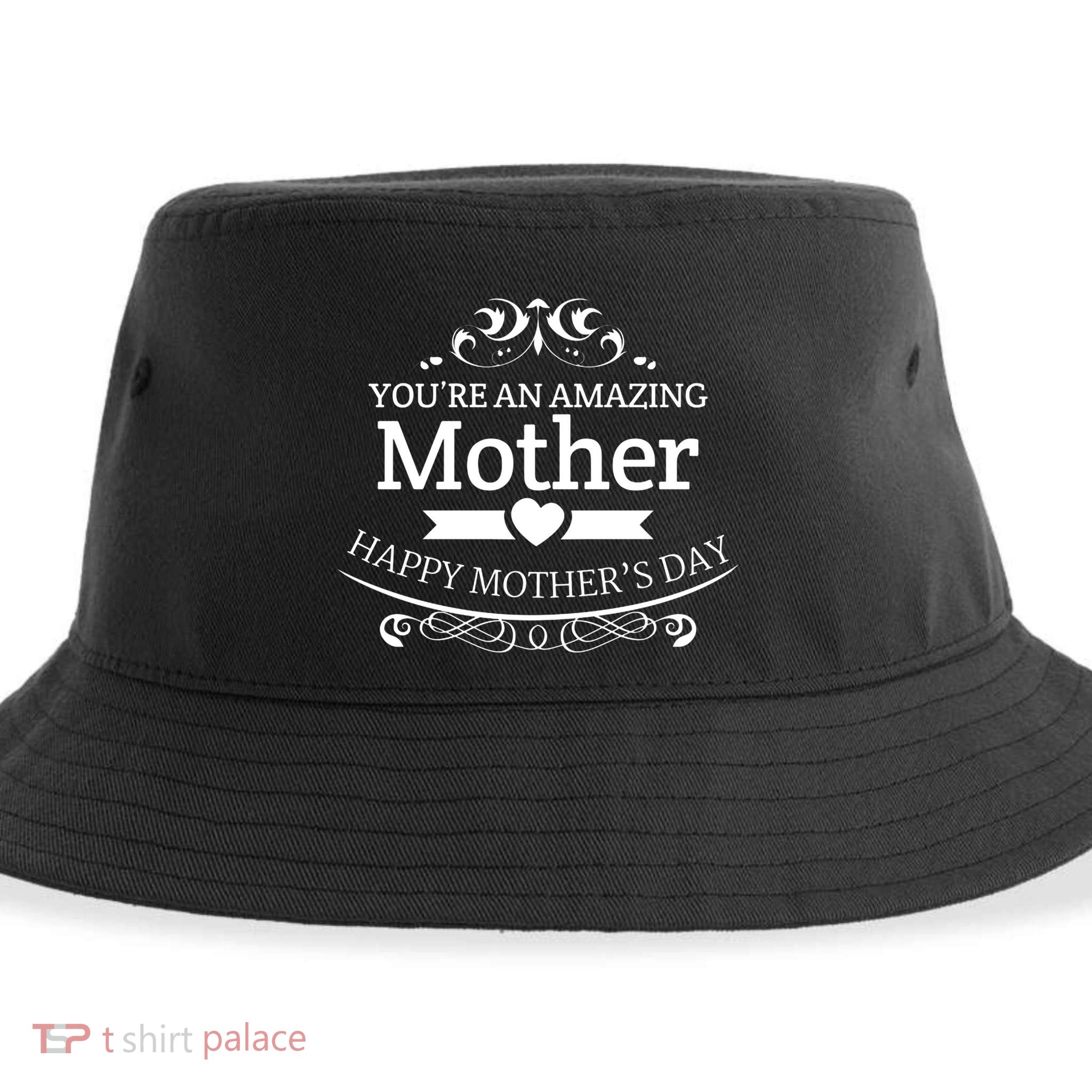 You're An Amazing Mother Happy Mother's Day Gift Sustainable Bucket Hat