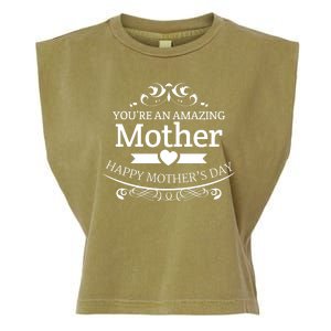 You're An Amazing Mother Happy Mother's Day Gift Garment-Dyed Women's Muscle Tee