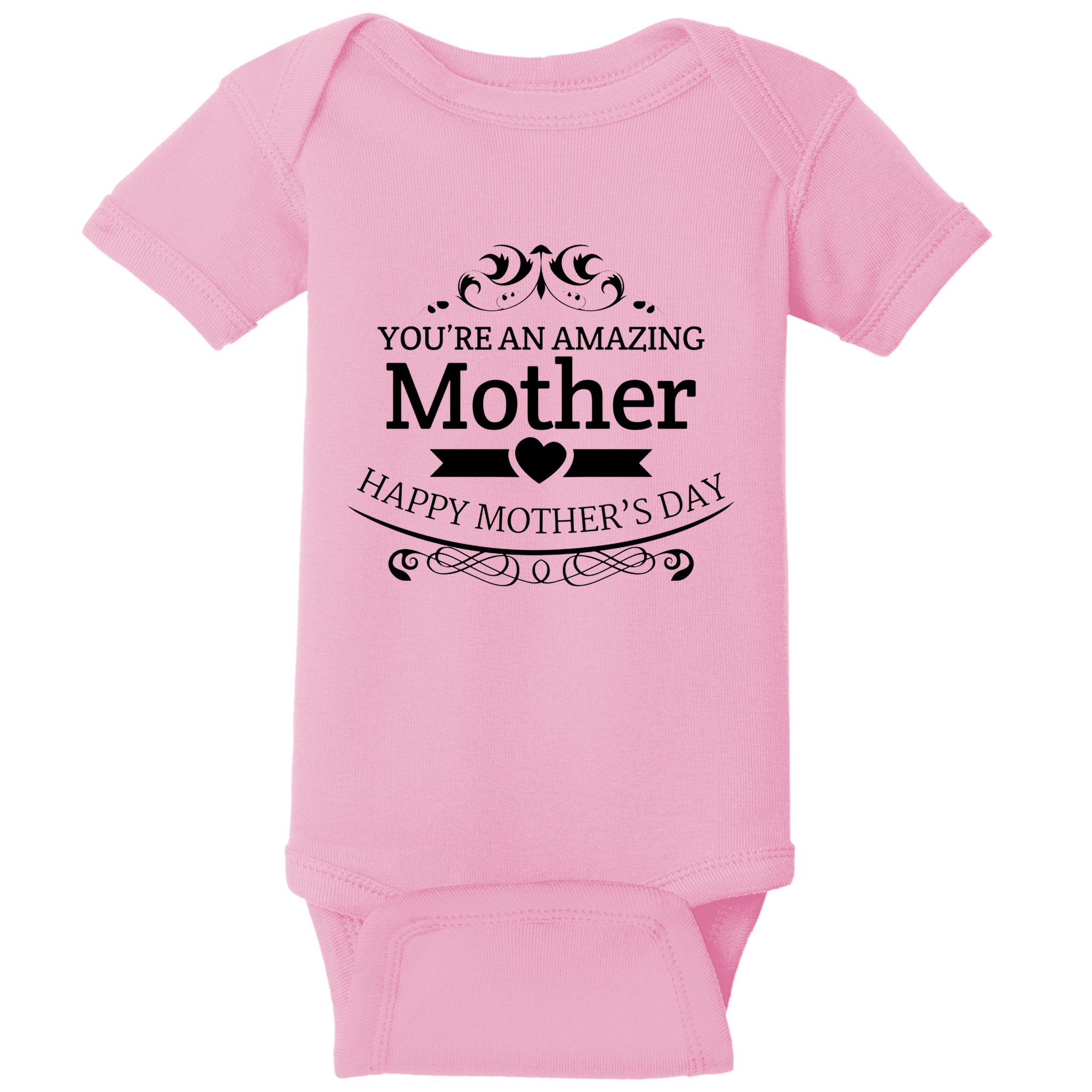 You're An Amazing Mother Happy Mother's Day Gift Baby Bodysuit