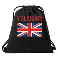 Y Alright British Slang Drawstring Bag