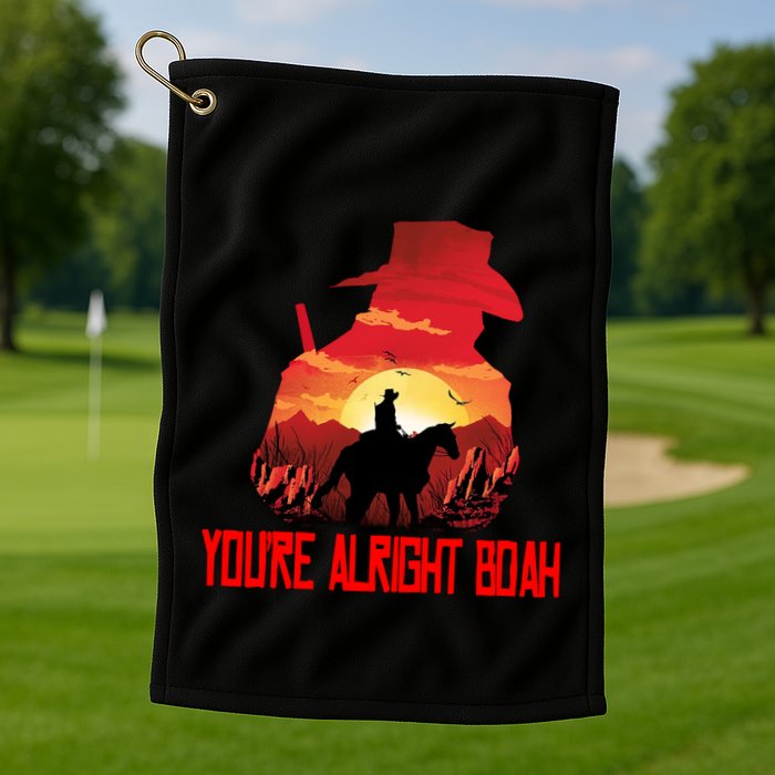 You’Re Alright Boah Rdr2 Style Gaming Golf Towel