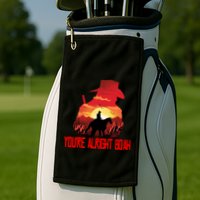You’Re Alright Boah Rdr2 Style Gaming Golf Towel