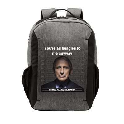 Youre All Beagles To Me Anyway Crimes Against Humanity Elon Musk Twitte Fauci Vector Backpack