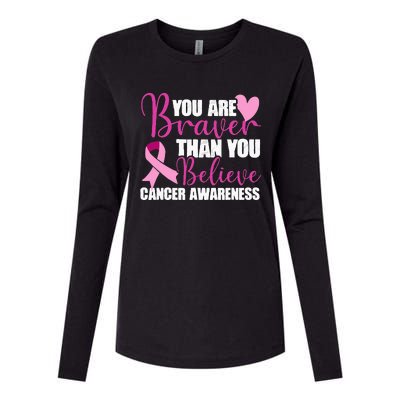 You Are Braver Than You Believe Breast Cancer Awareness Womens Cotton Relaxed Long Sleeve T-Shirt