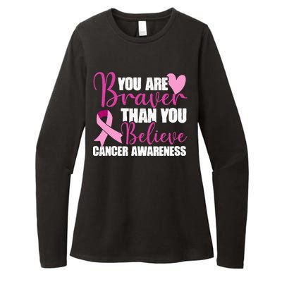 You Are Braver Than You Believe Breast Cancer Awareness Womens CVC Long Sleeve Shirt